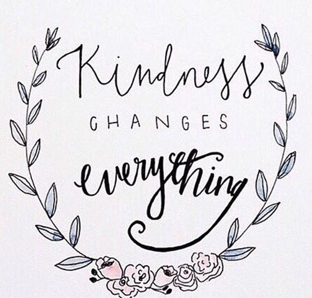 Kindness changes everything